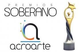 Acroarte anuncia los nominados a Premios Soberano 2015